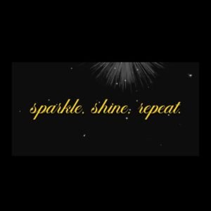 Sparkle. Shine. Repeat.